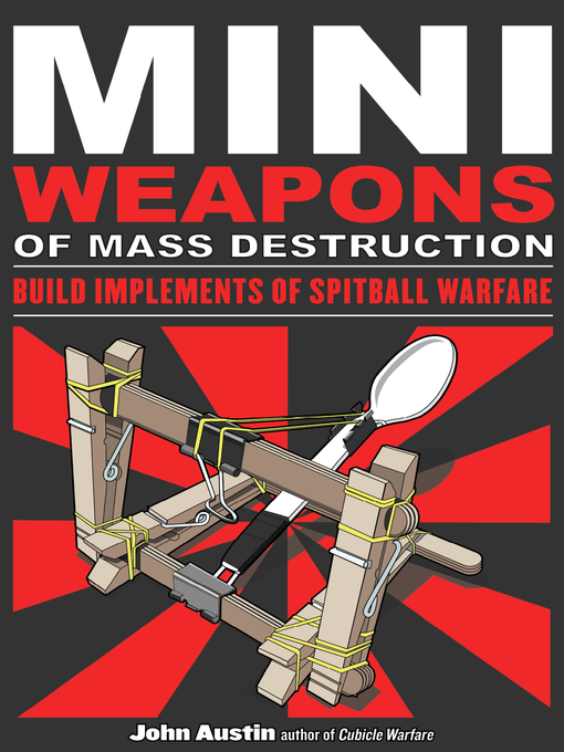 Title details for Mini Weapons of Mass Destruction by John Austin - Available